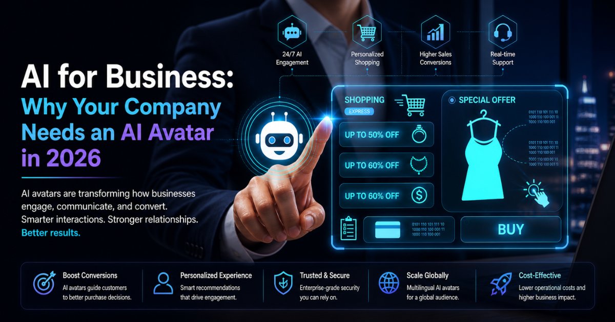 AI for Business Why Your Company Needs an AI Avatar in 2026 